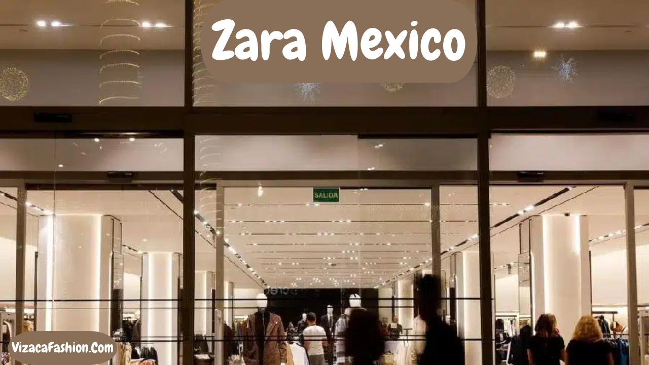 Zara Mexico