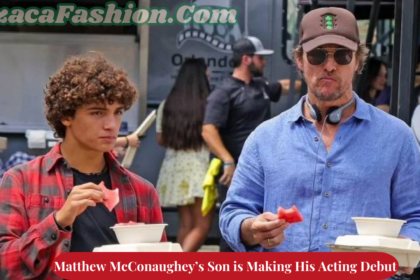 Matthew McConaughey’s Son is Making His Acting Debut